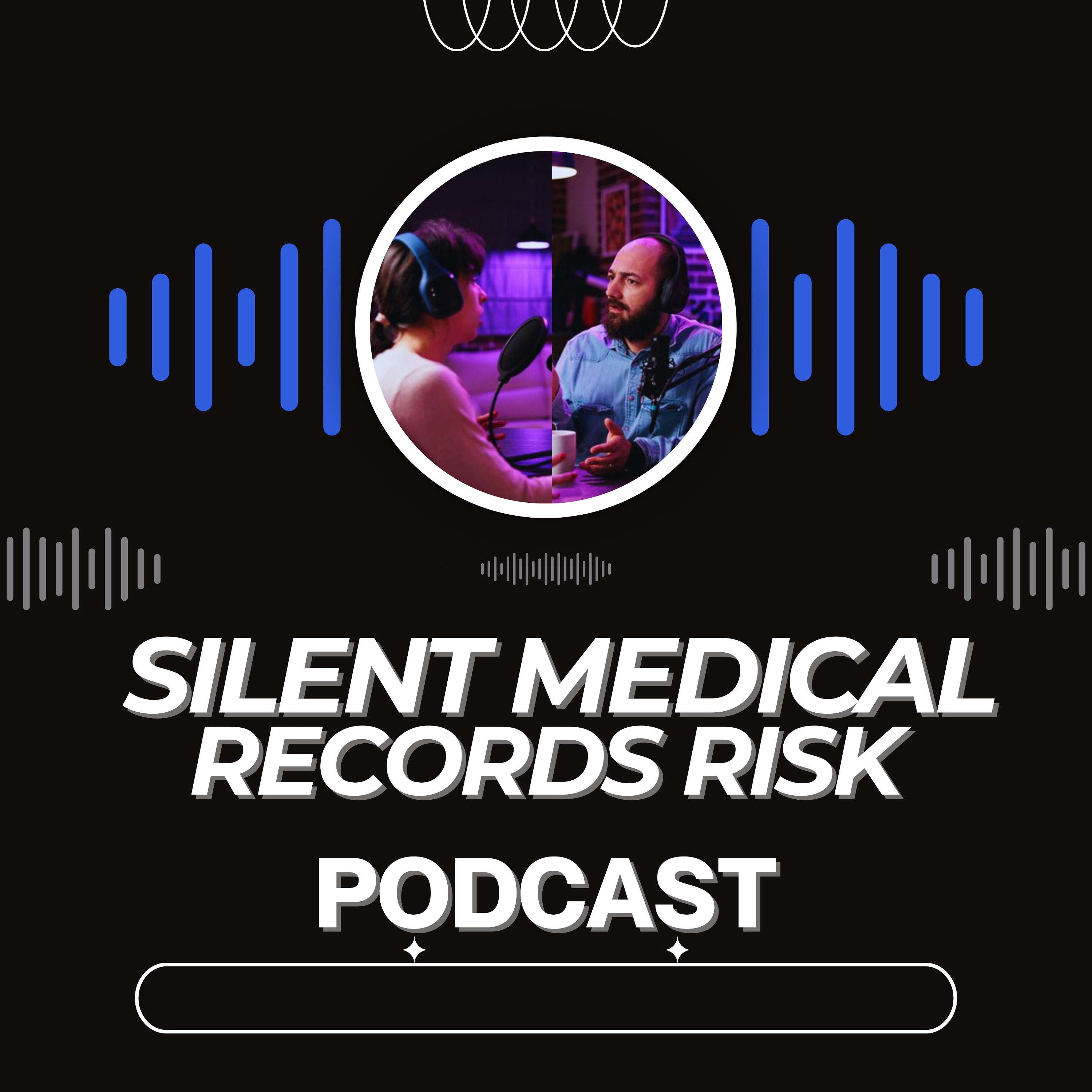 Silent Medical Records Risk