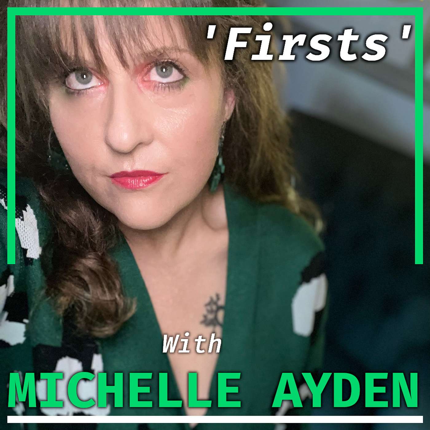 Firsts with Michelle Ayden