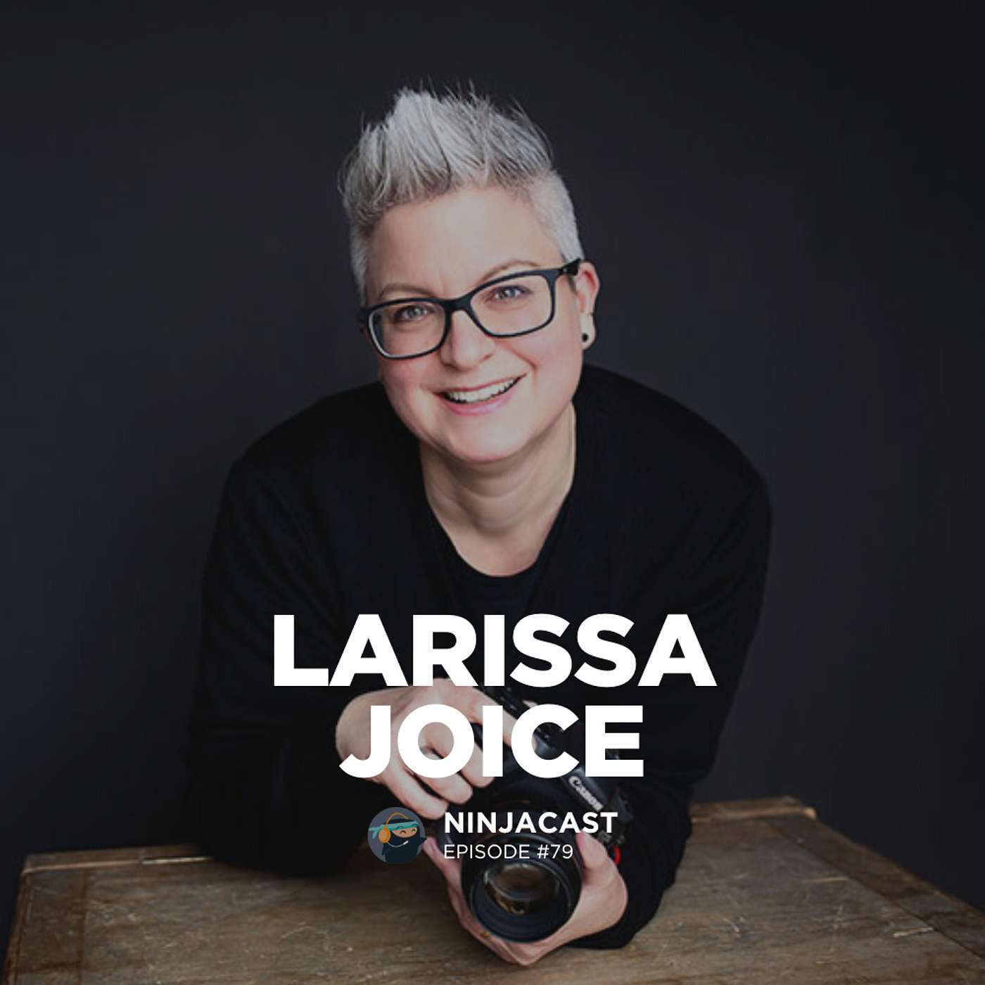 079: Larissa Joice - Photoshop Hot Tips For Beginners & Retouching Etiquette episode artwork