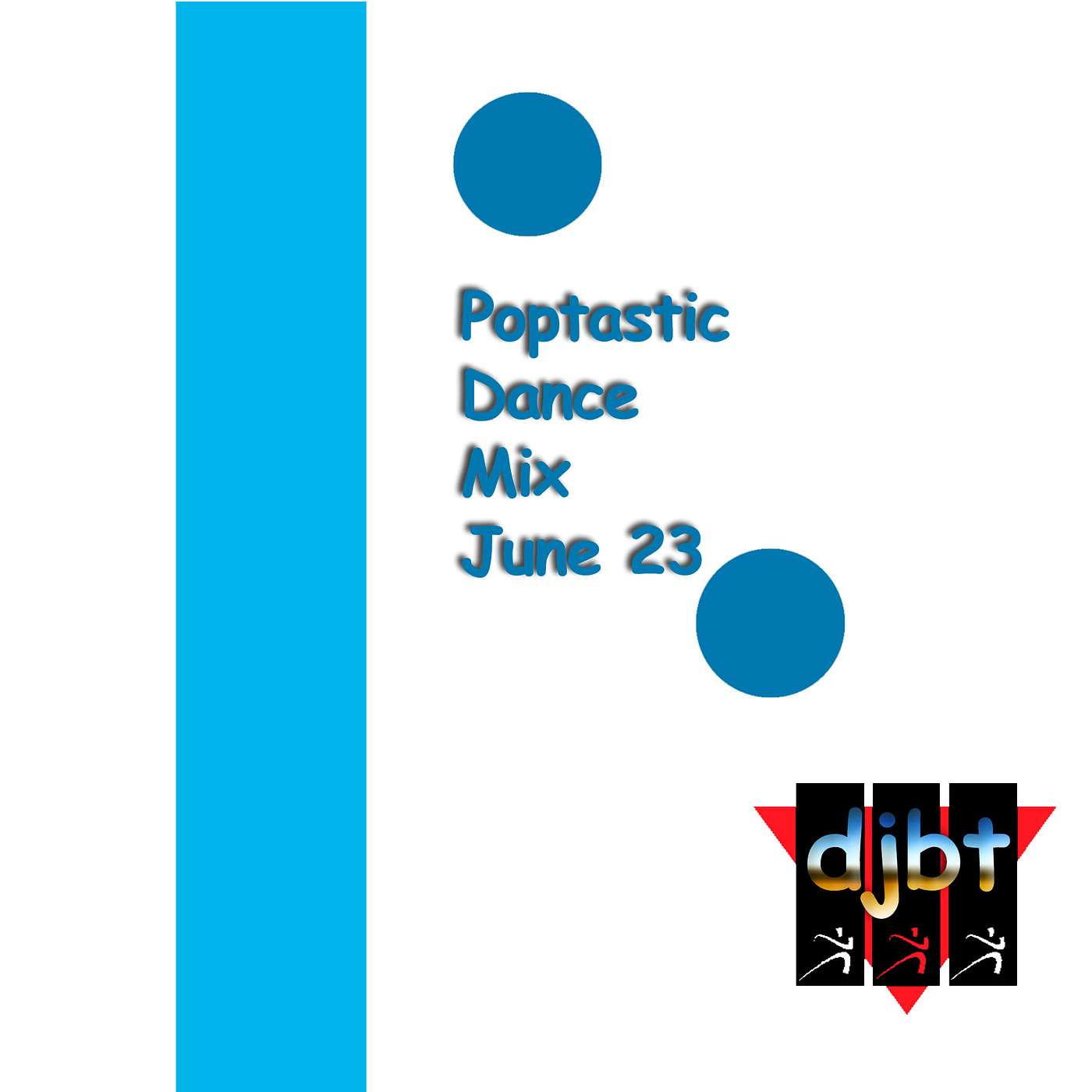 Poptastic Dance Mix June 23