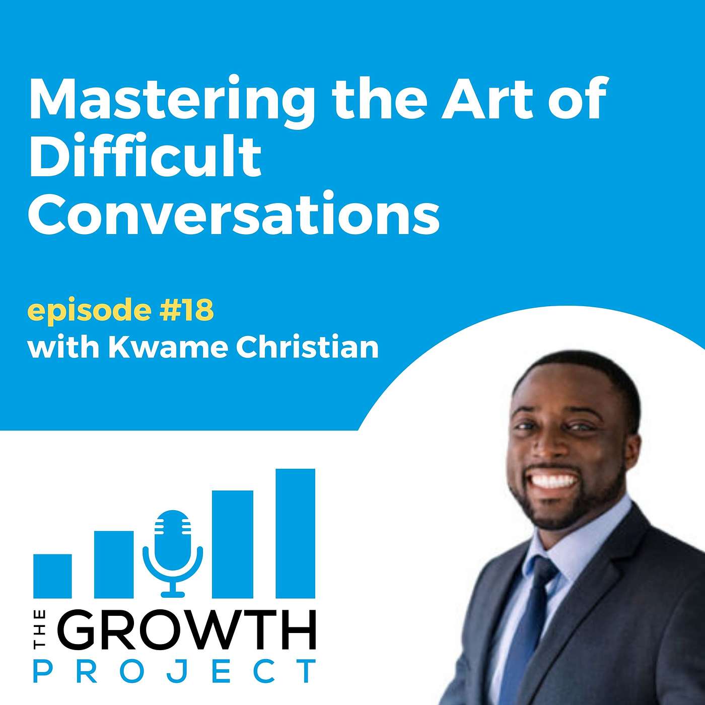 Mastering the Art of Difficult Conversations: A Deep Dive with Kwame Christian