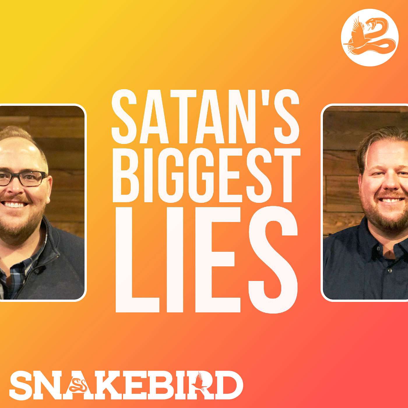 Episode 7: Satan's Biggest Lies