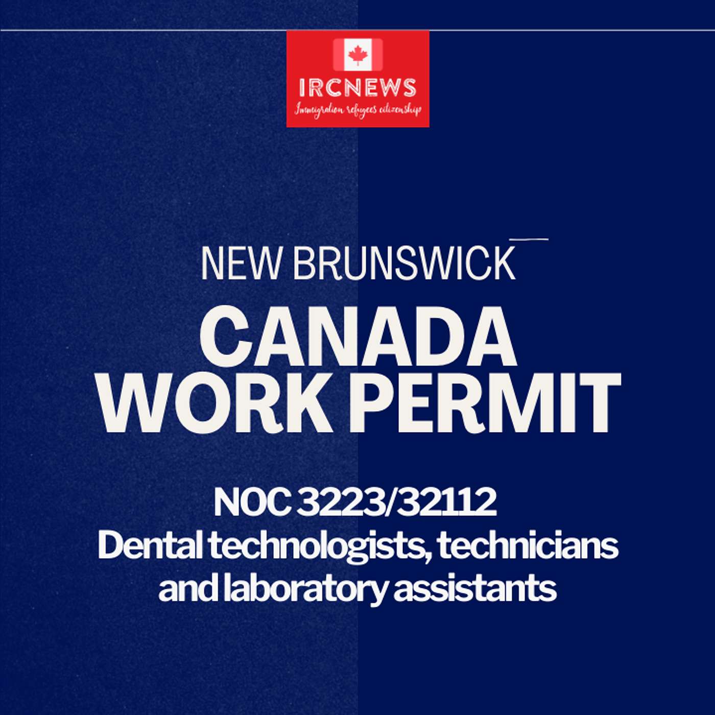 Canada Immigration New Brunswick NOC 3223/32112 Dental technologists, technicians and laboratory assistants Work Permits episode artwork