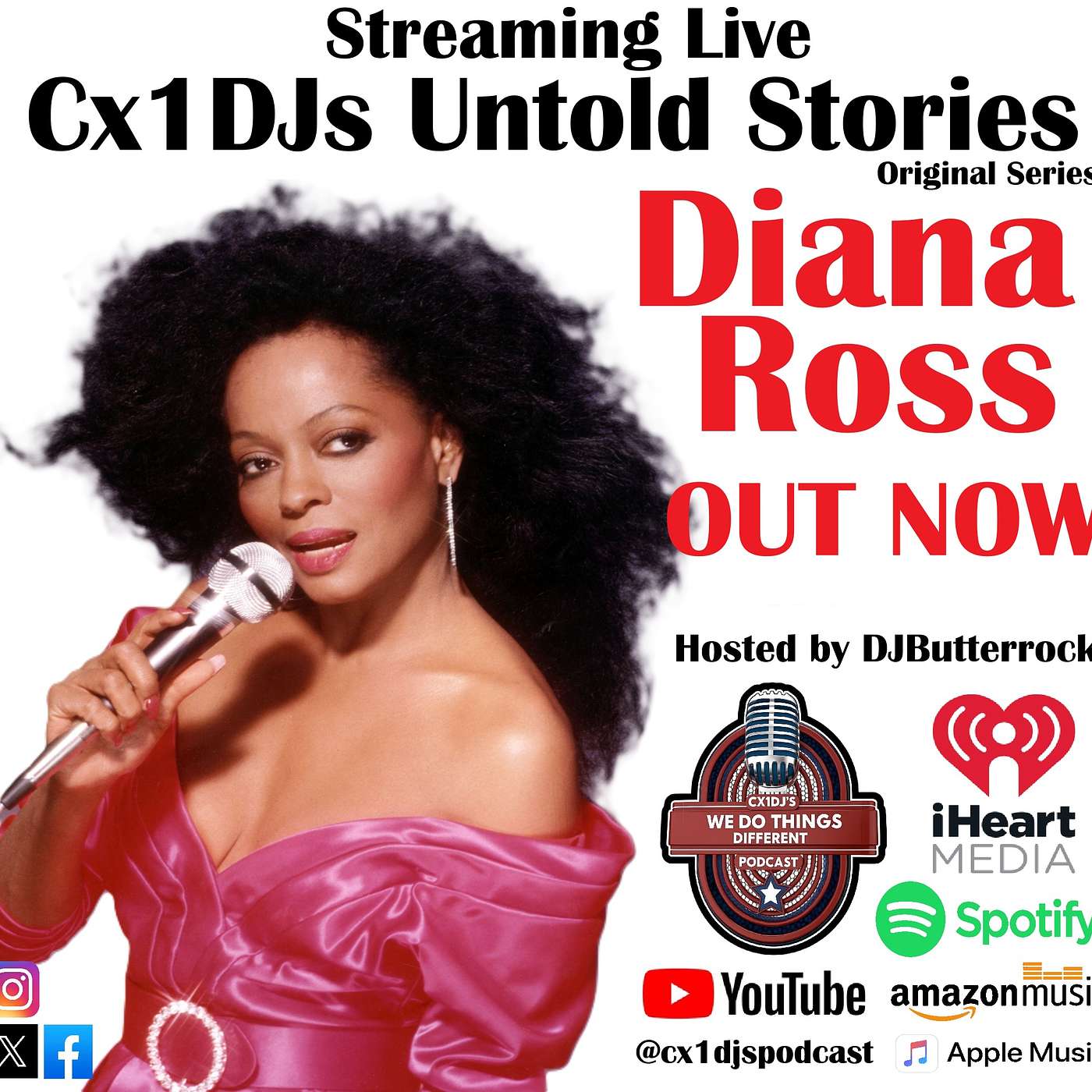 Cx1DJs We Do Things Different Podcast "Untold Stories of Diana Ross" hosted by DJButterrock episode artwork