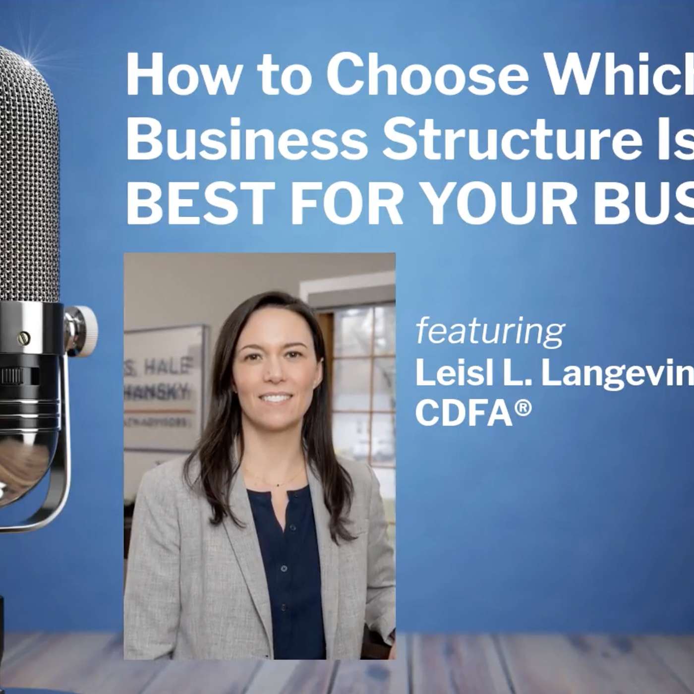 How to Choose Which Business Structure is Best for Your Business episode artwork
