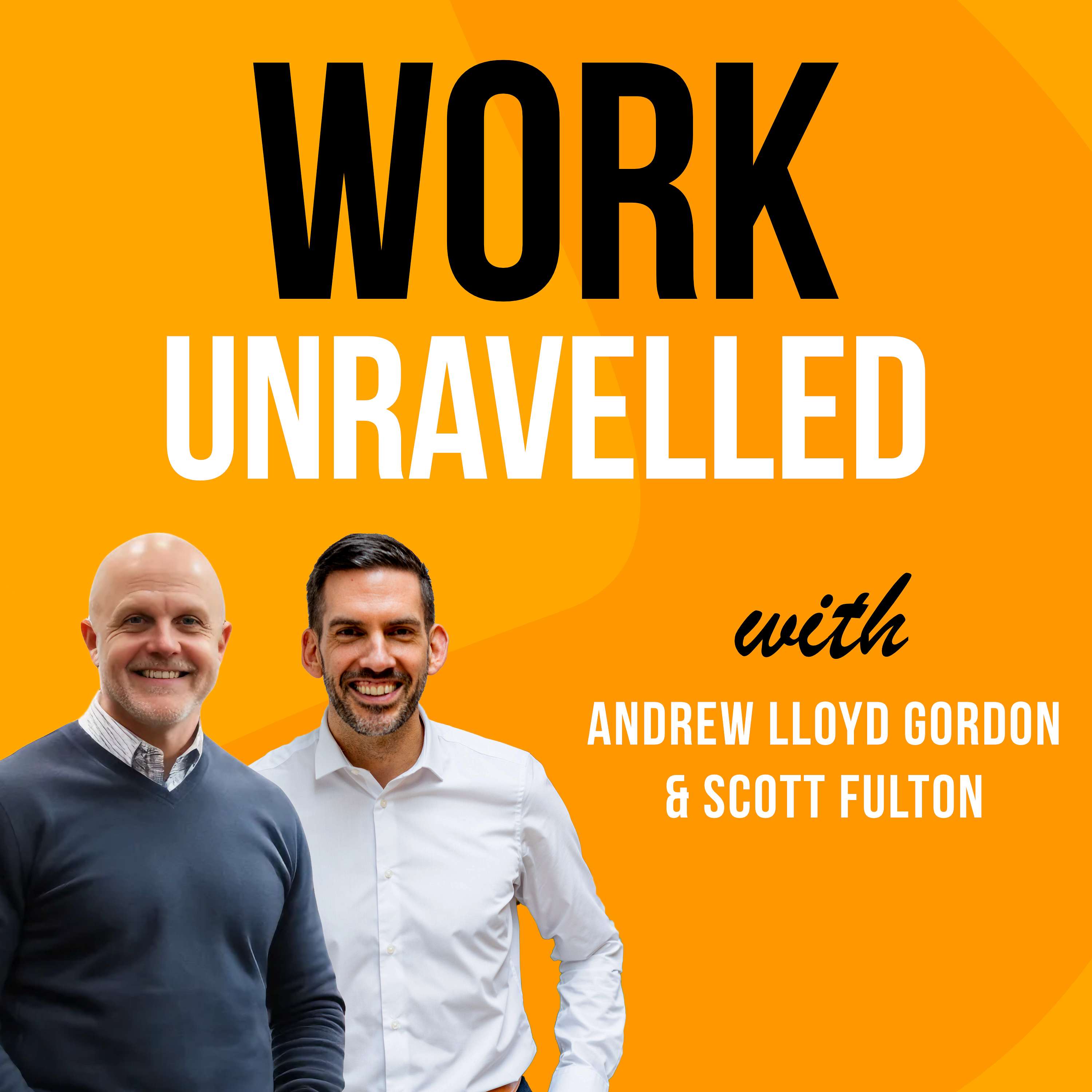 Work Unravelled