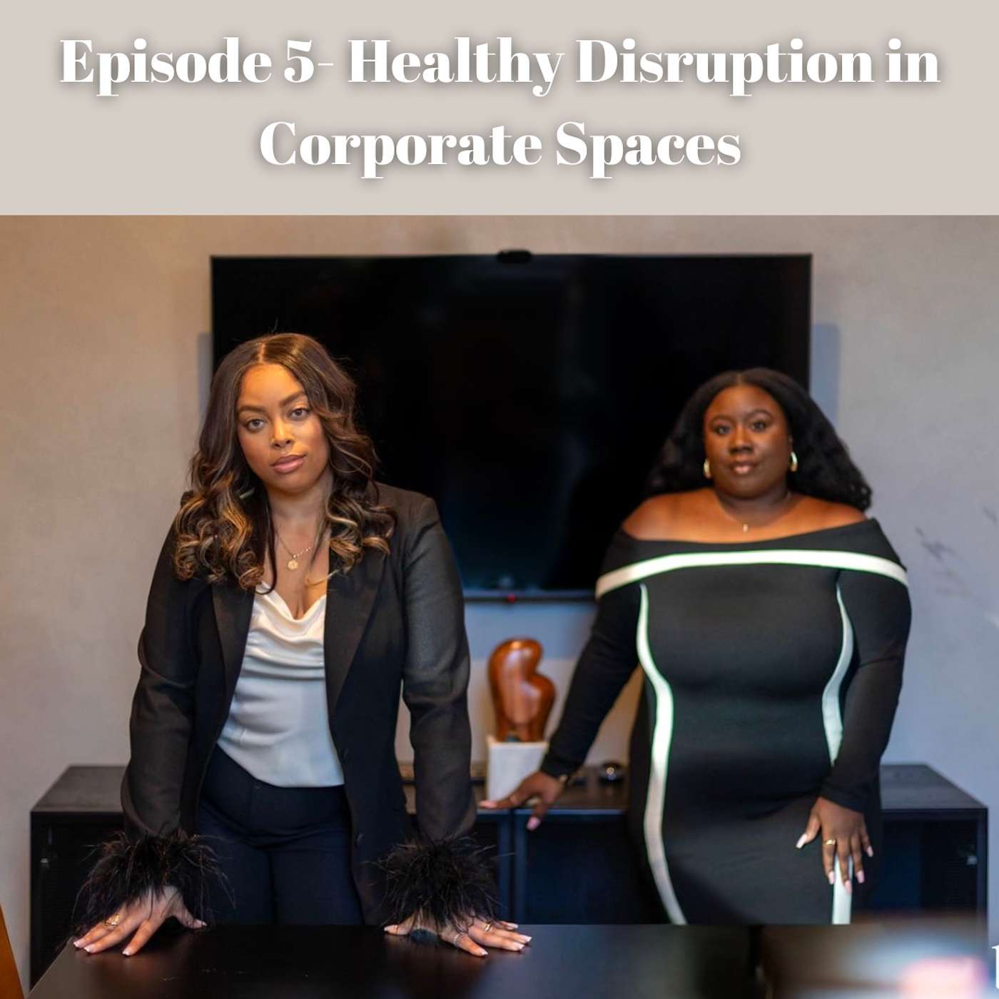 Shaking The Table: Healthy Disruption in Corporate Spaces episode artwork