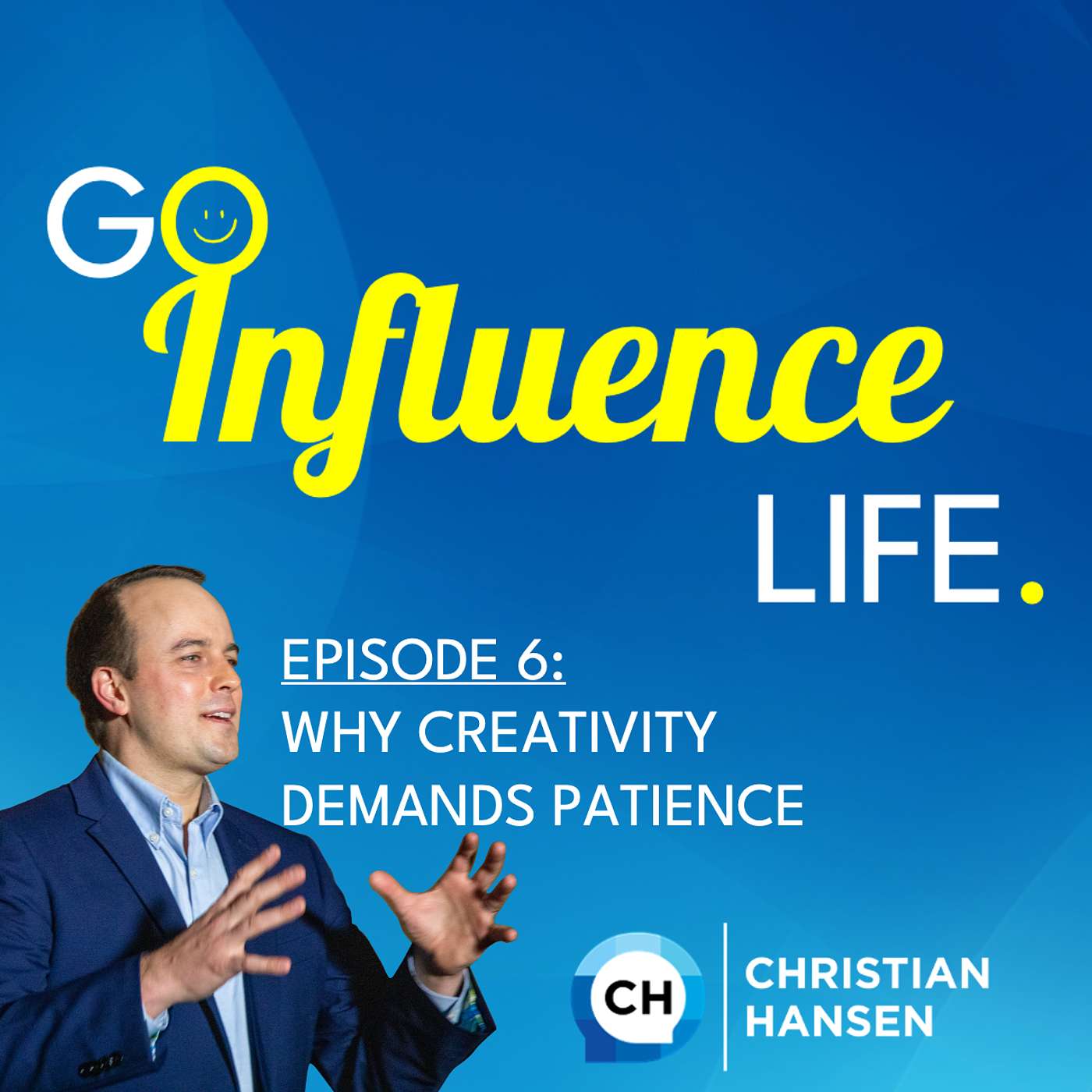 Go Influence Life Podcast