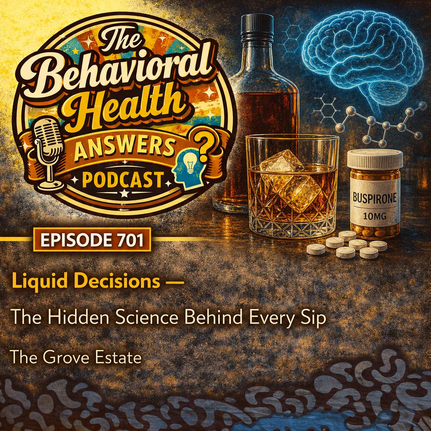 Episode 701: Liquid Decisions - The Hidden Science Behind Every Sip | The Grove Estate episode artwork