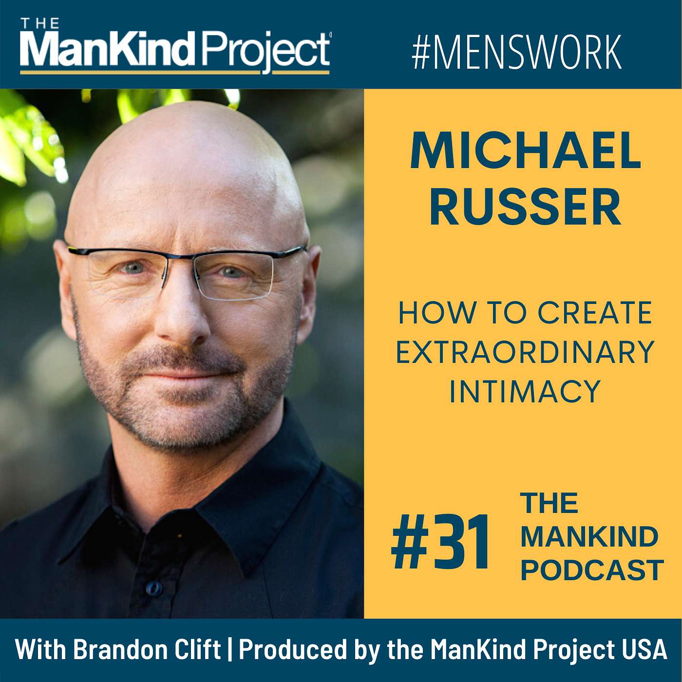 How To Create Extraordinary Intimacy | Michael Russer | Ep #031