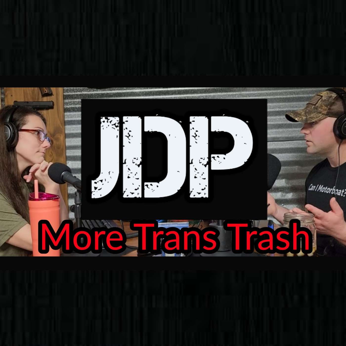 JDP Ep. 4 More Trans Trash