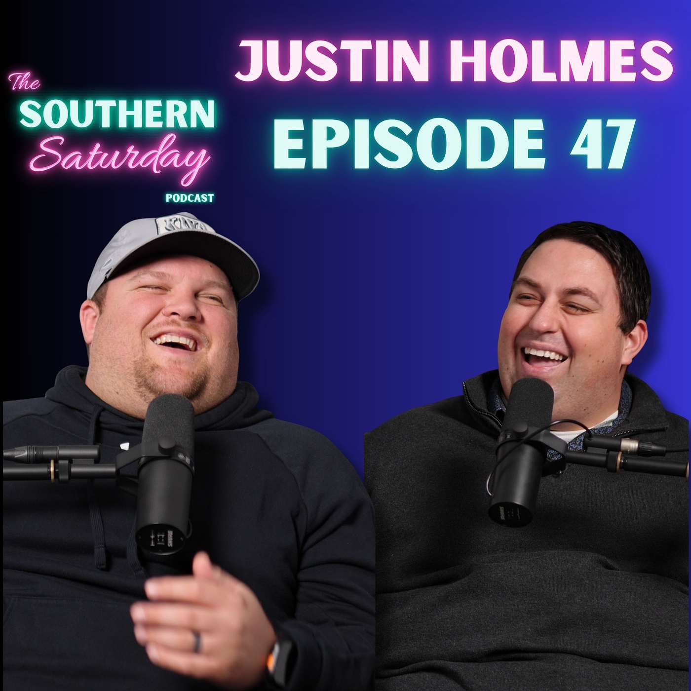 Episode #47- Justin Holmes