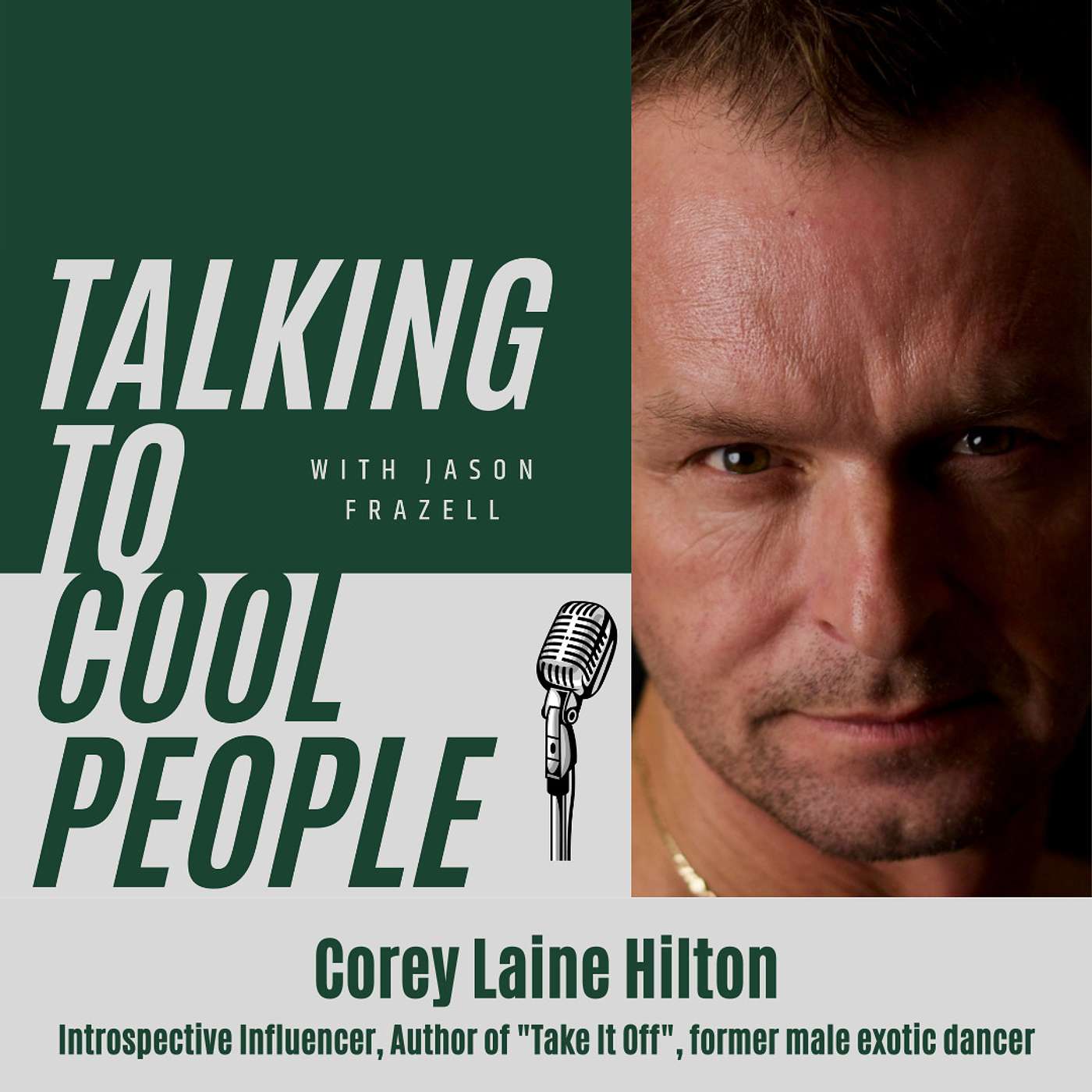 Talking to Cool People w/ Jason Frazell