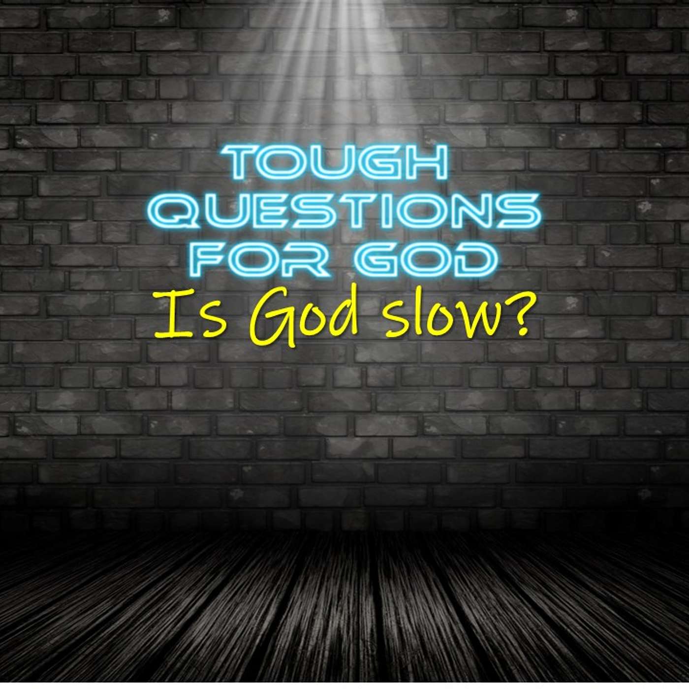 Is God slow?