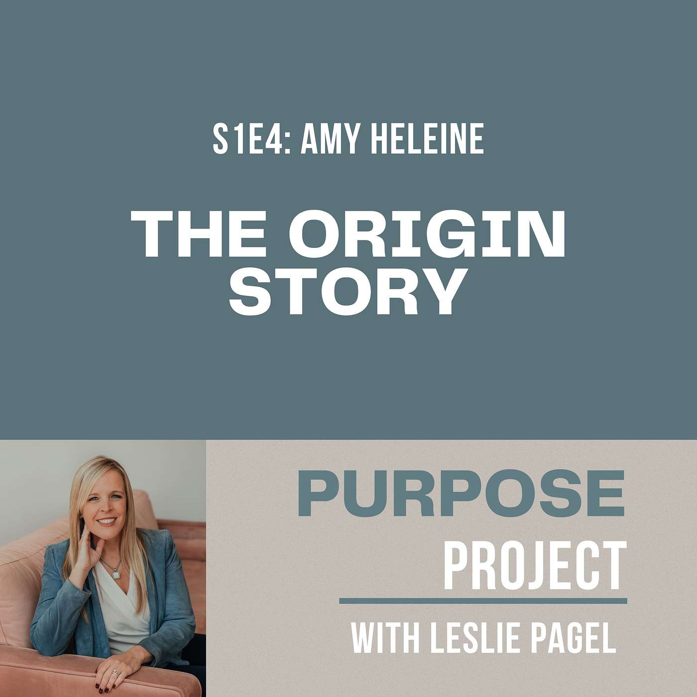 S1E4: The Origin Story with Amy Heleine