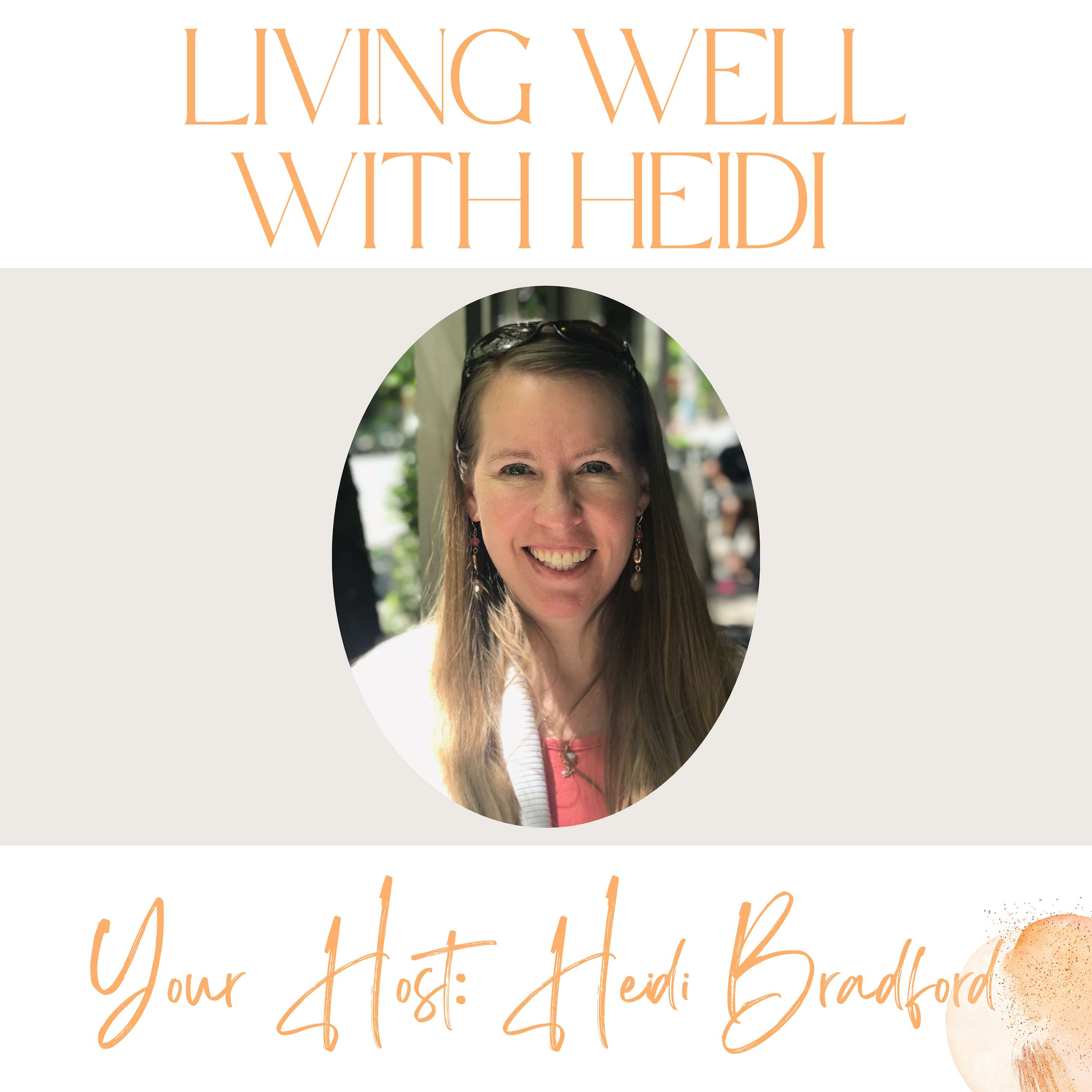 Living Well with Heidi