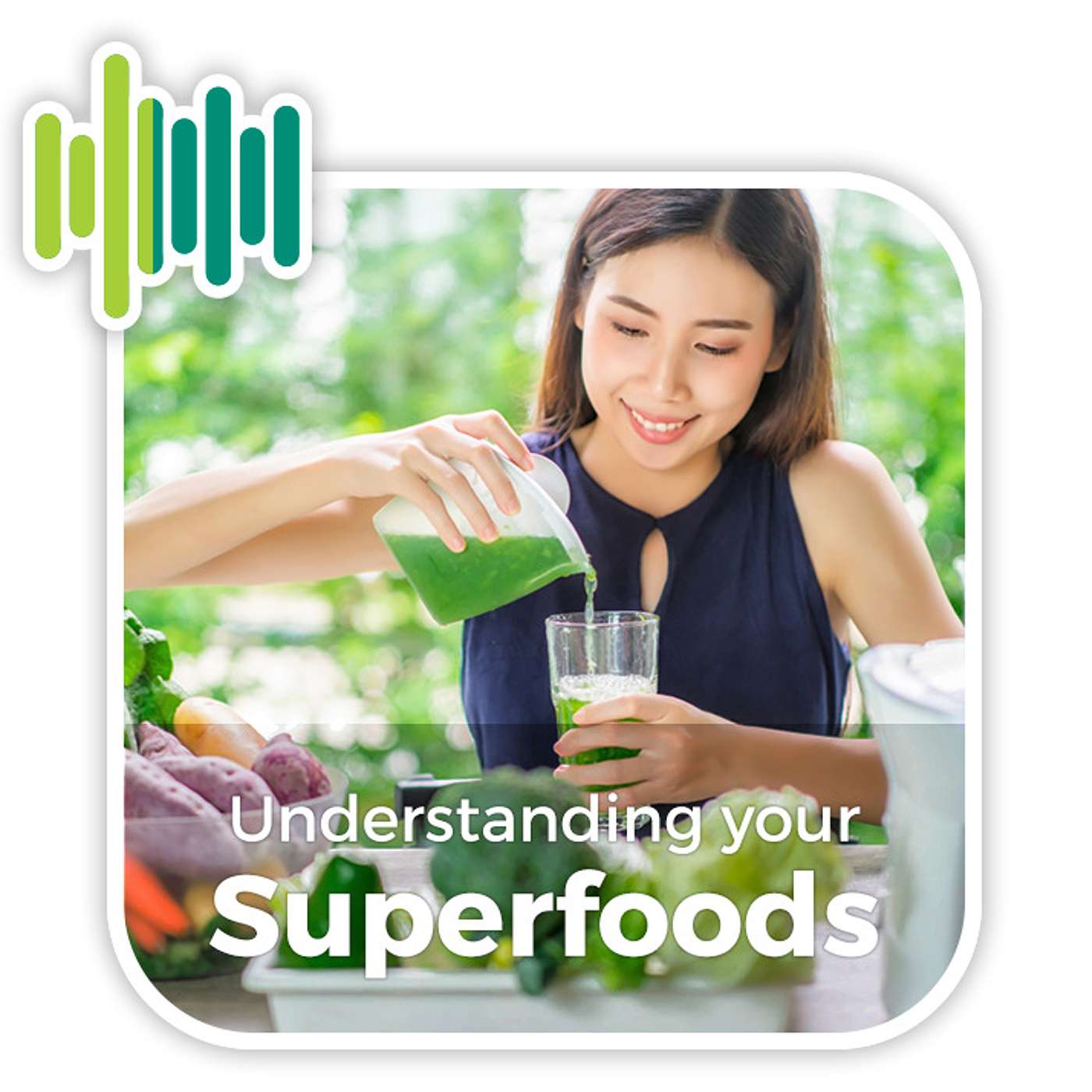 Getting the most out of your Super-foods.