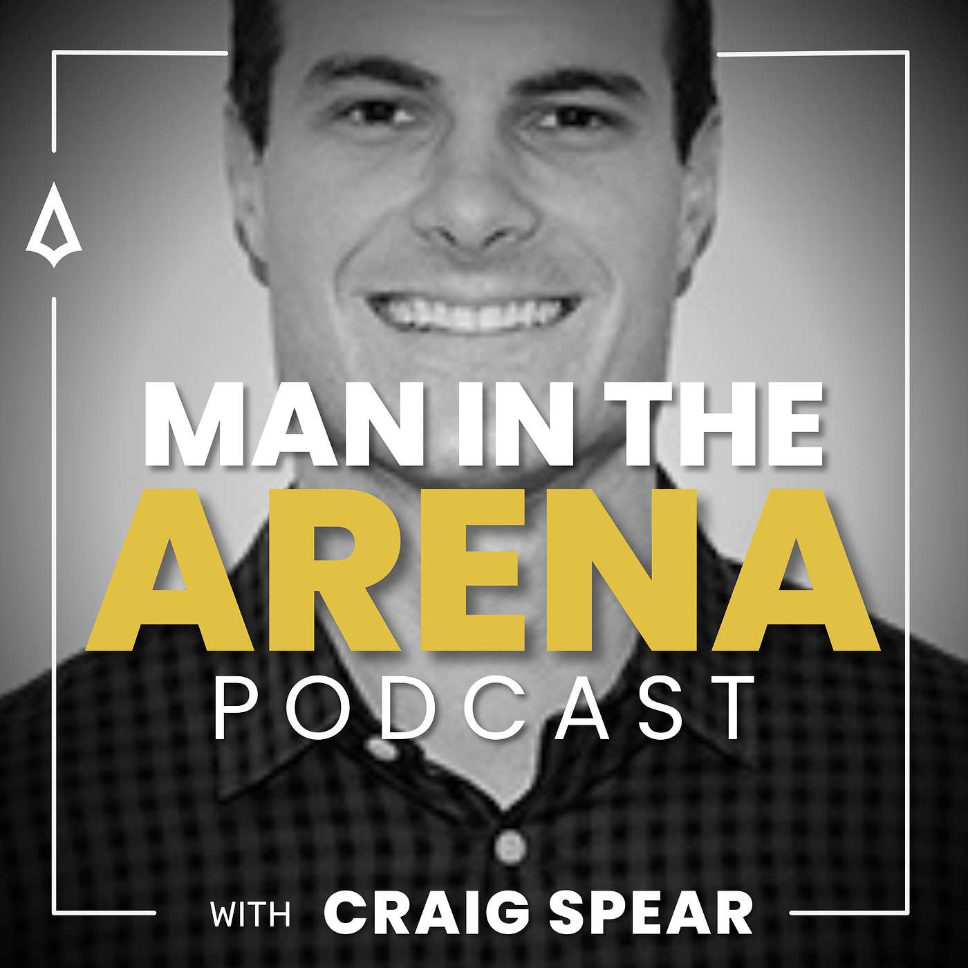 Man in the Arena with Craig Spear