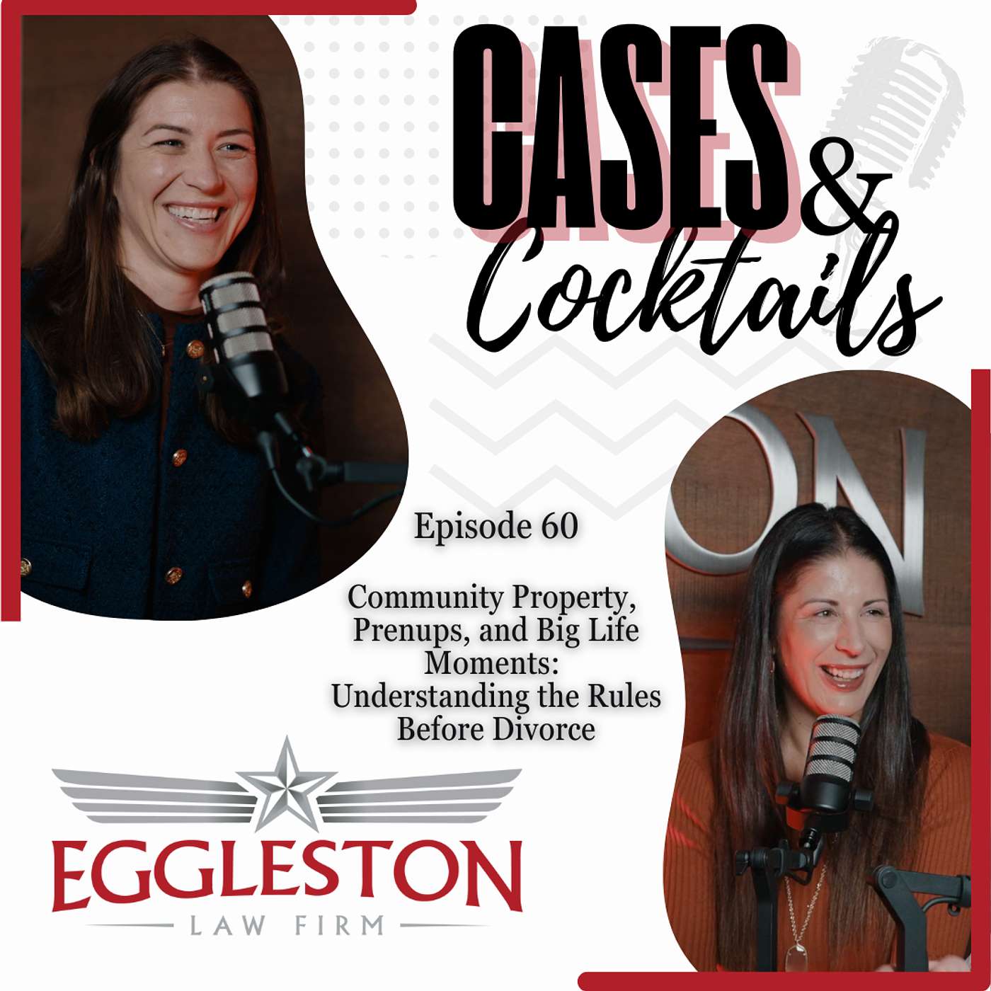Community Property, Prenups, and Big Life Moments: Understanding the Rules Before Divorce - Ep 60 episode artwork