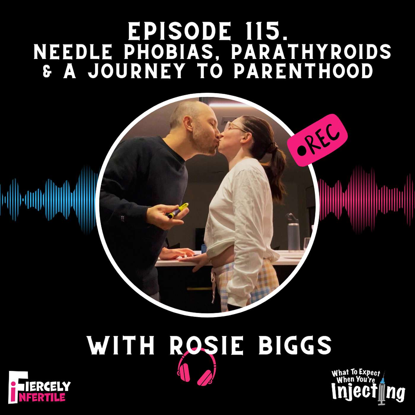 #115  Needle Phobias, Parathyroids & a Journey to Parenthood with Rosie Biggs