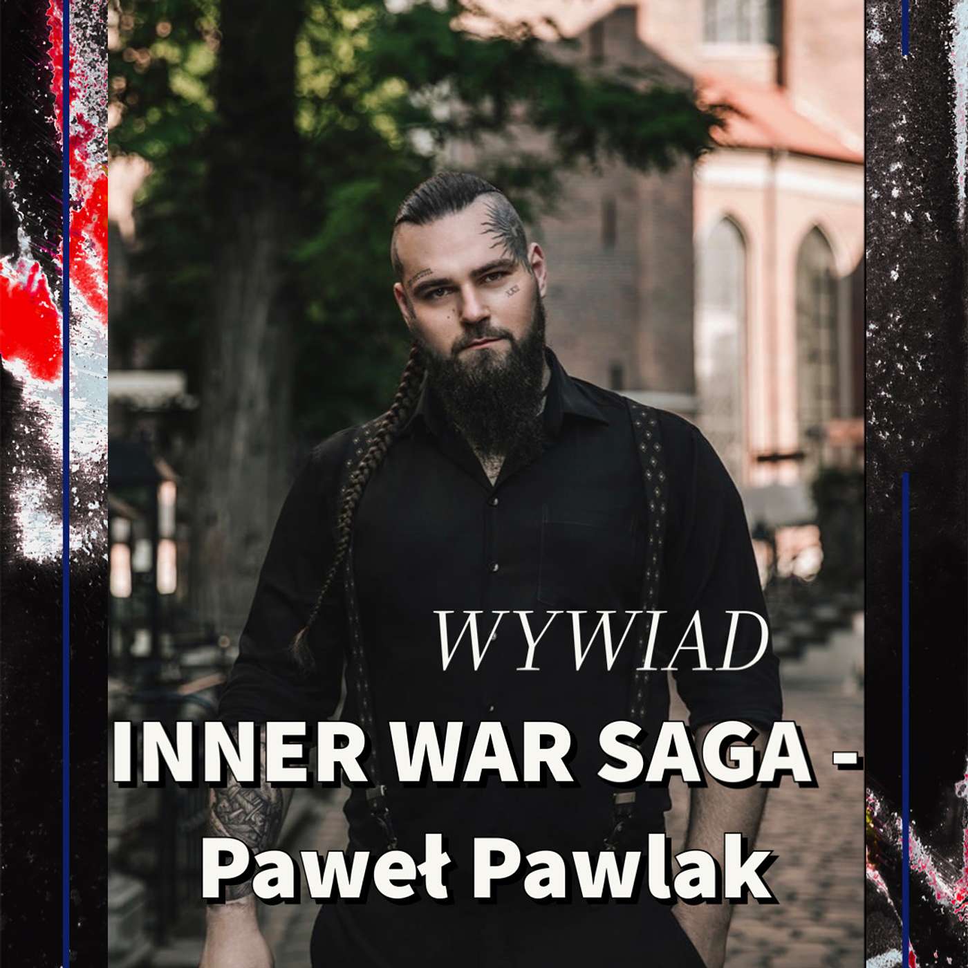 INNER WAR SAGA - Paweł Pawlak - WYWIAD