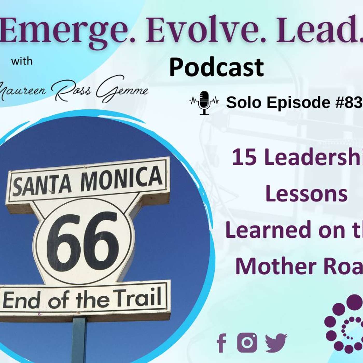15 Leadership Lessons Learned on the Mother Road with Maureen Ross Gemme