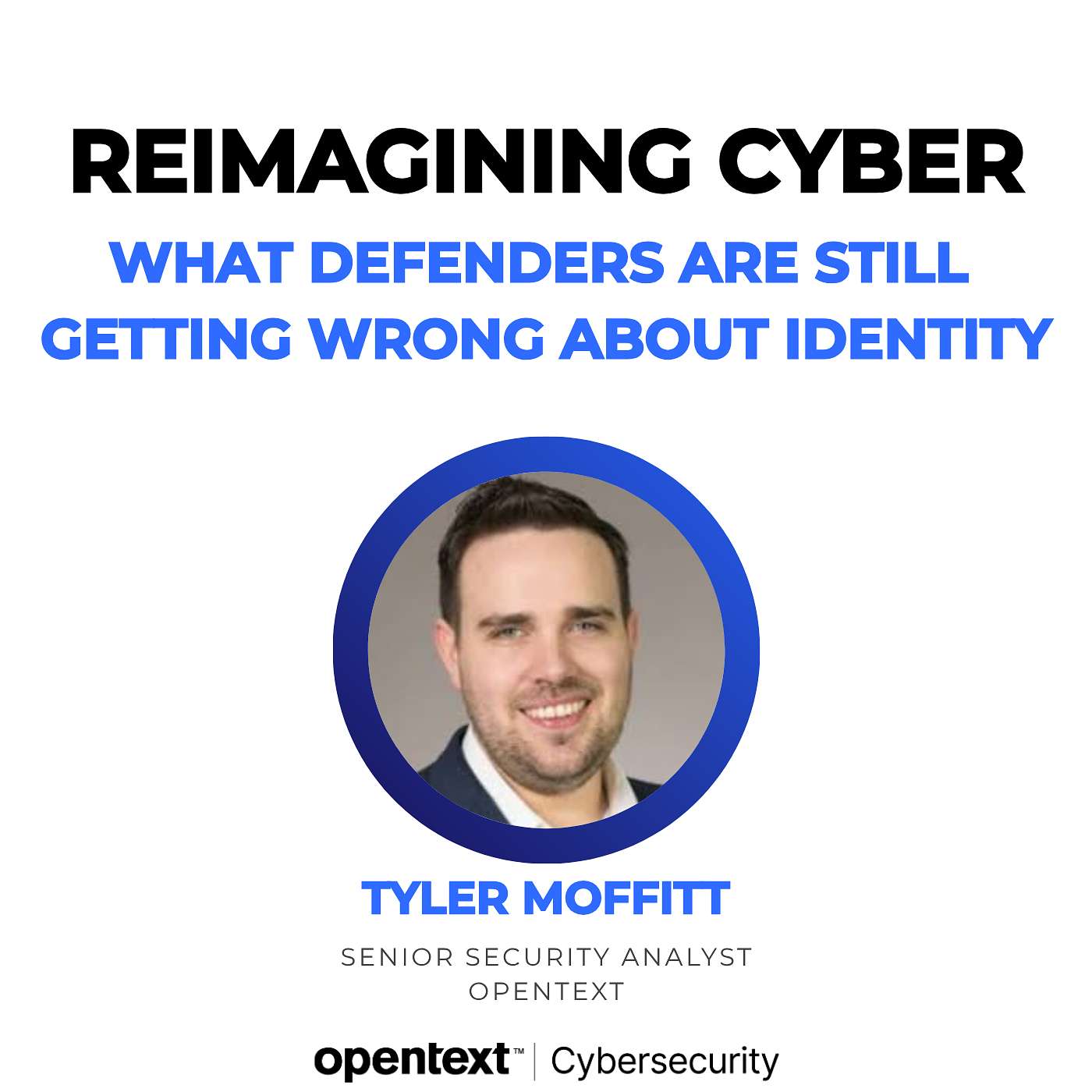Reimagining Cyber - real world perspectives on cybersecurity