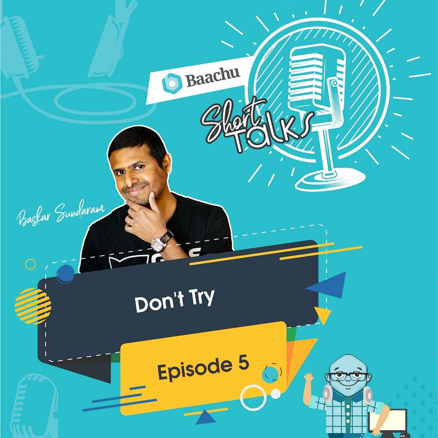 Short Talk Episode 5 - Dont Try