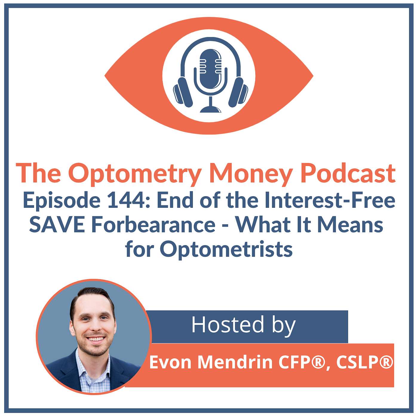 End of the Interest-Free SAVE Forbearance - What It Means for Optometrists