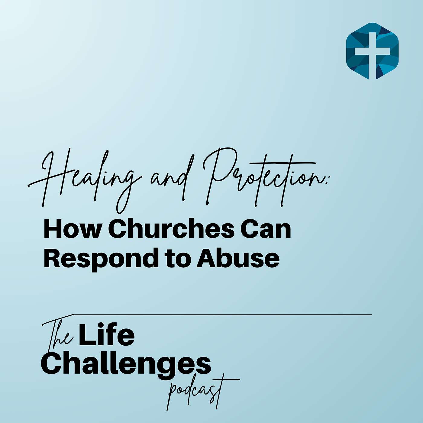 Healing and Protection: How Churches Can Respond to Abuse with Victor Vieth | Part One episode artwork