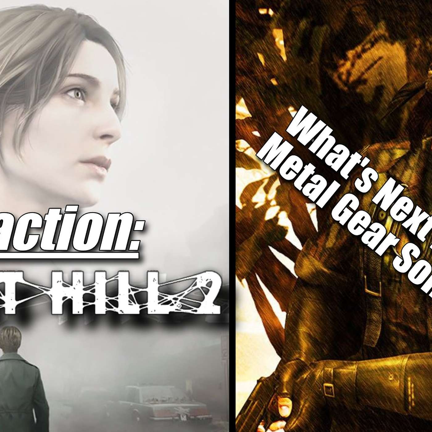 Konami's Future: Metal Gear Solid Return is Next; Reaction: Silent Hill 2 Remake Worries episode artwork