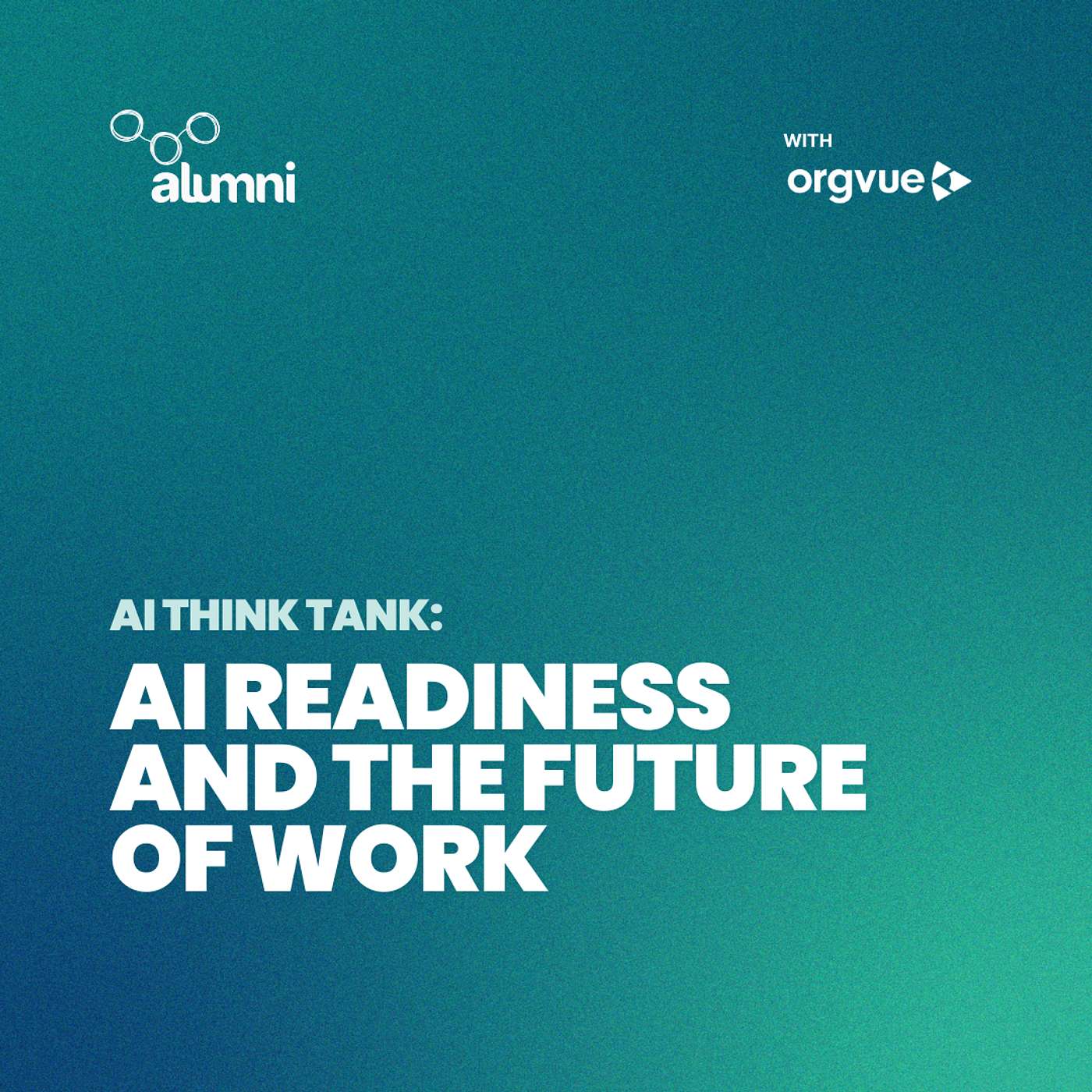 AI Readiness and the Future of Work episode artwork