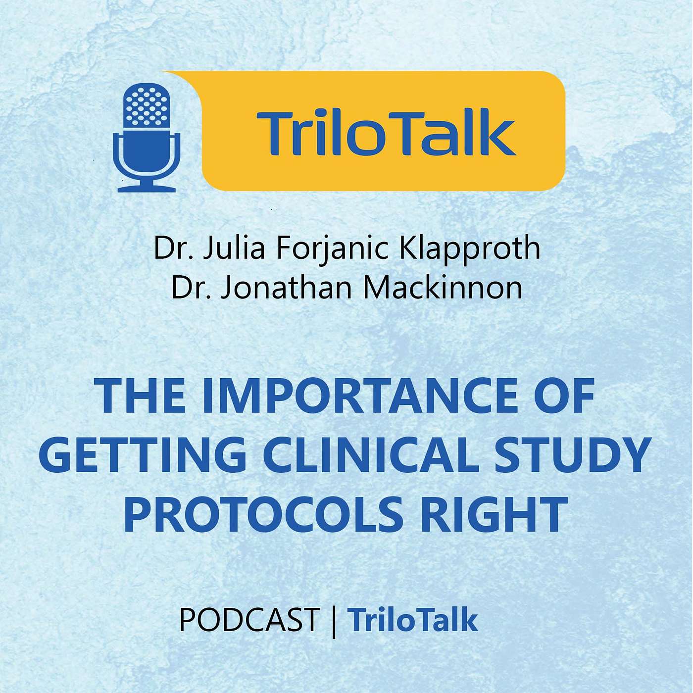 Episode 14: The importance of getting clinical study protocols right