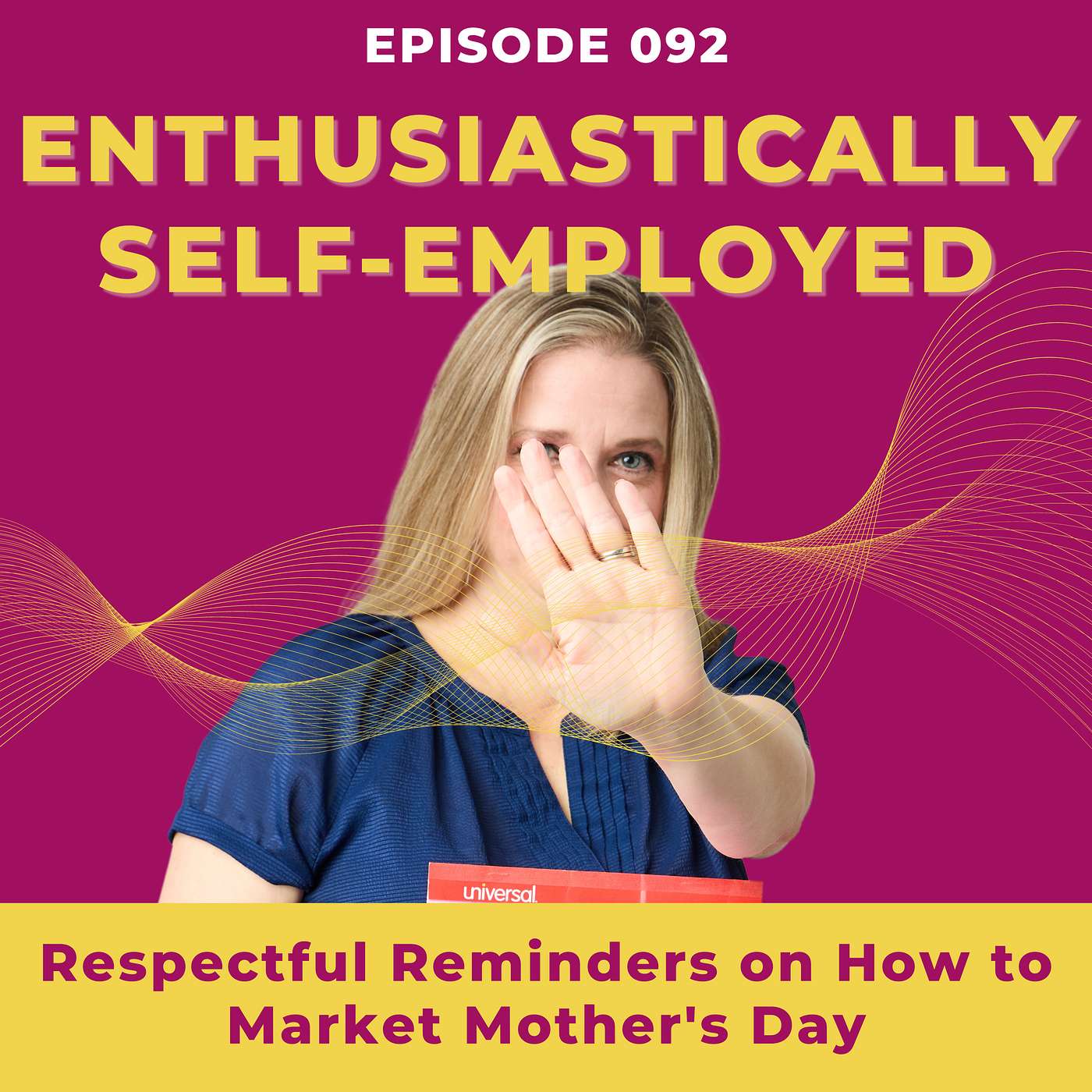 Respectful Reminders on How to Market Mother's Day with Brenda Meller Ep92 episode artwork