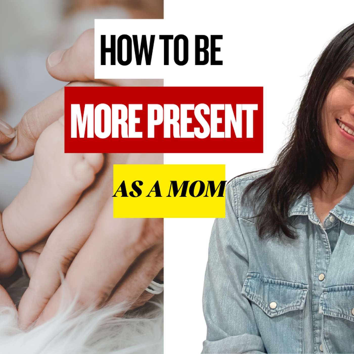 How to be a More Present Mom: If I could Freeze Time (S1 MENTAL XFORMATION/EP5)