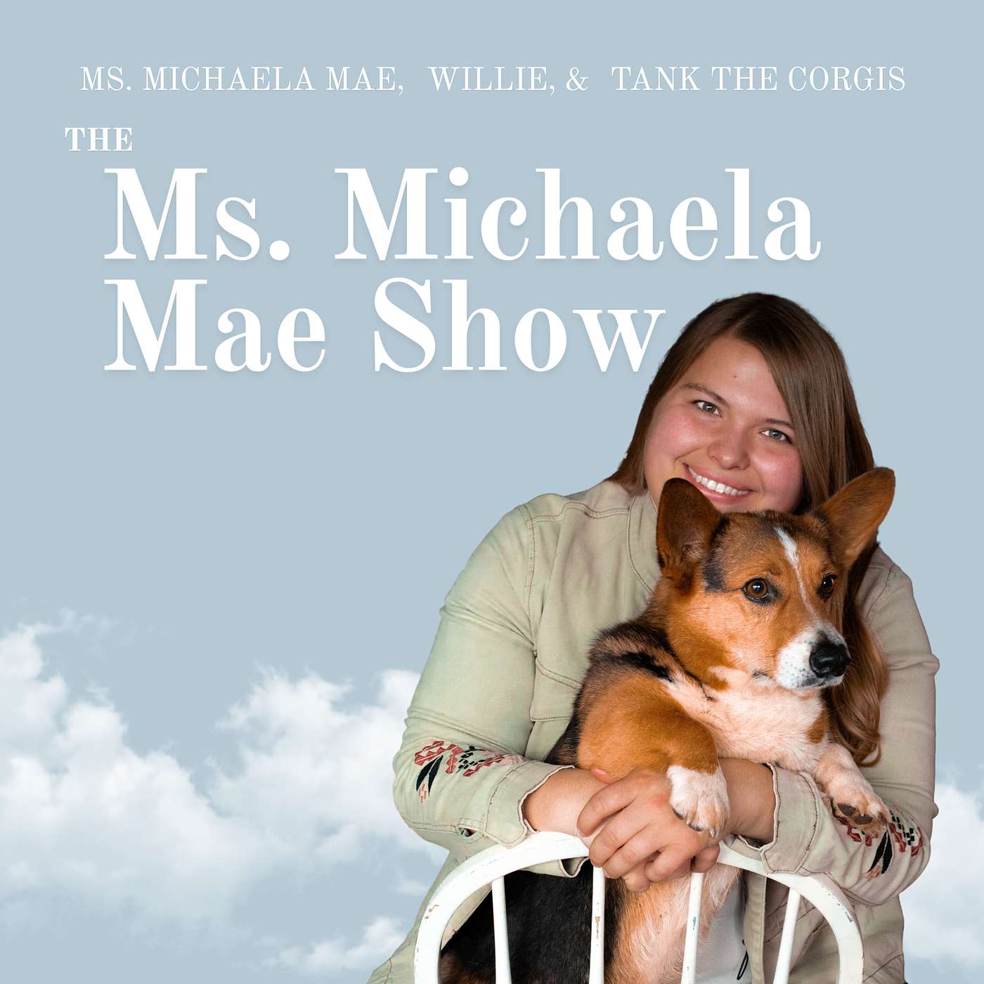 The Ms. Michaela Mae Show