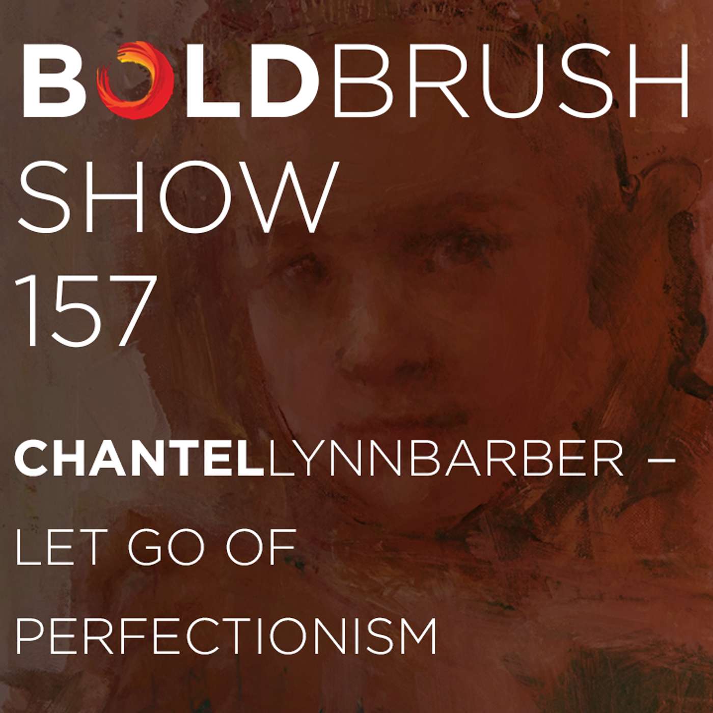 157 Chantel Lynn Baber — Let Go of Perfectionism