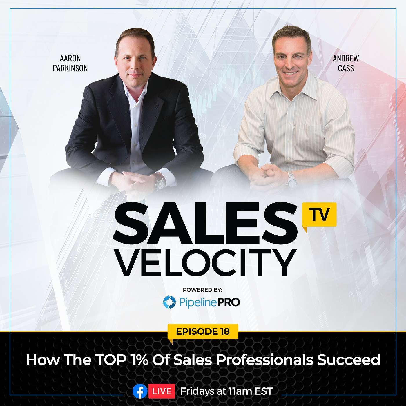 Episode 18 | How The TOP 1% Of Sales Professionals Succeed