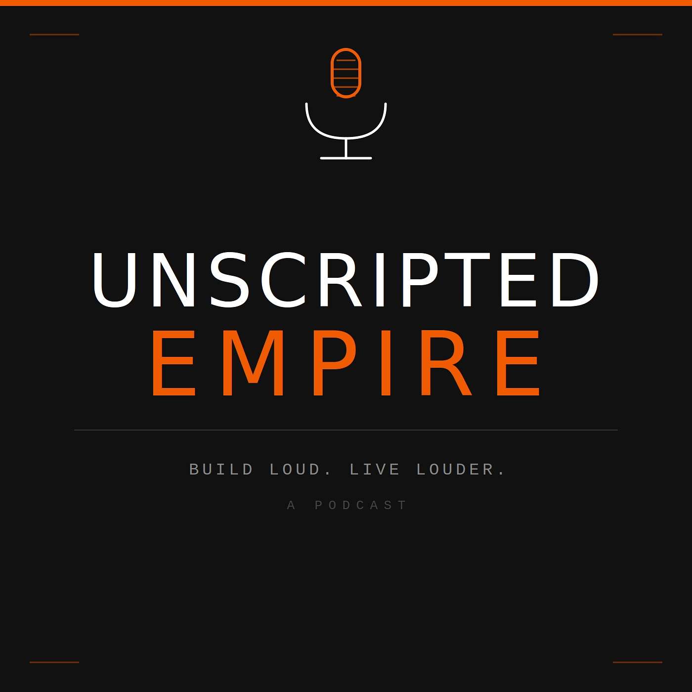 Unscripted Empire