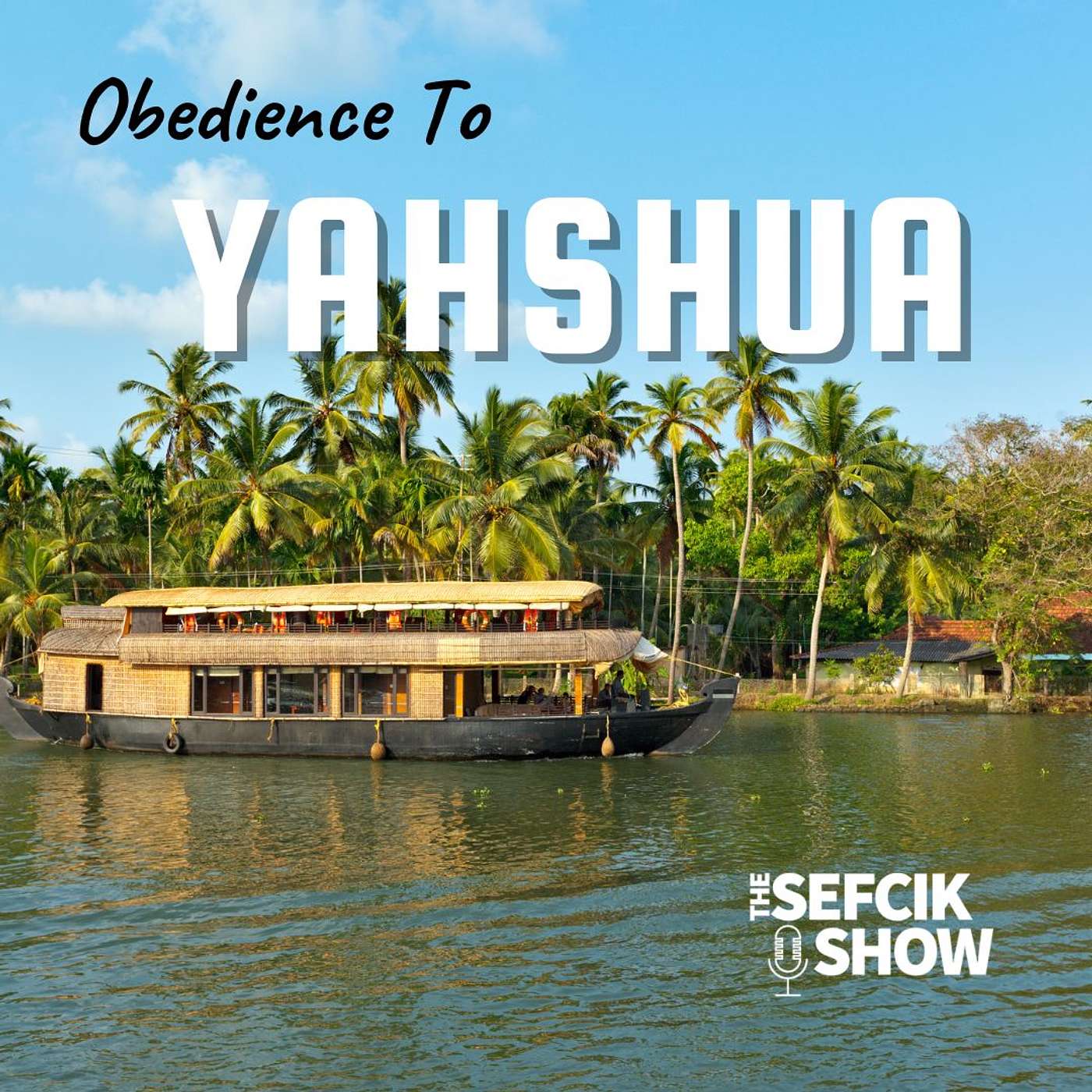 Obedience To Yahshua episode artwork