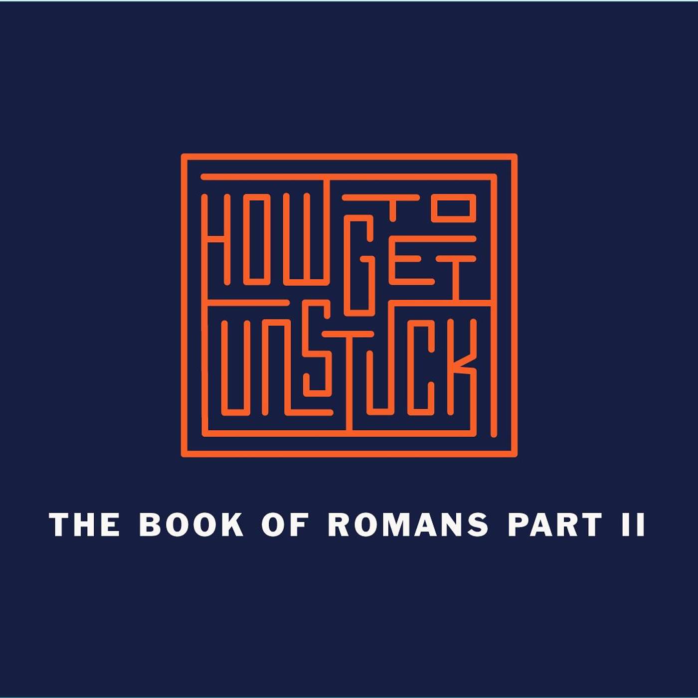 How To Get Unstuck | Week 3