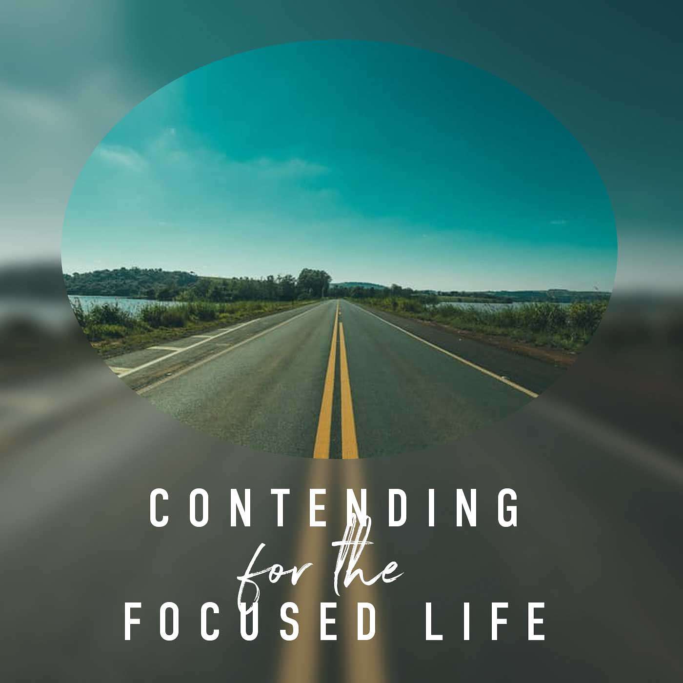 Contending for the Focused Life: Inheritance - Contending For The Focused Life episode artwork