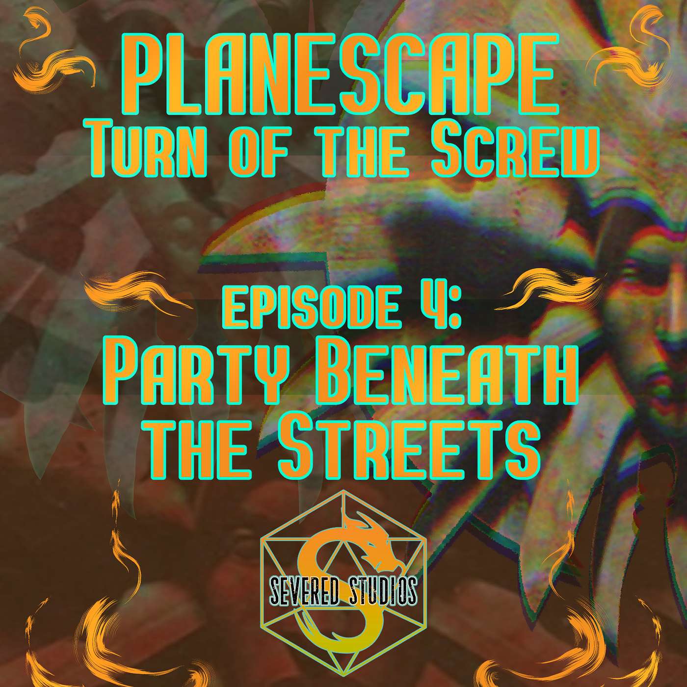 Planescape: Turn of the Screw Ep 4; Party Beneath The Streets episode artwork