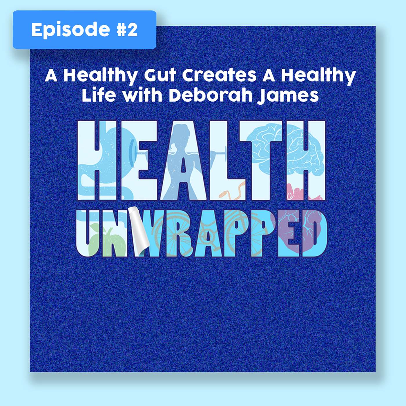 Health Unwrapped