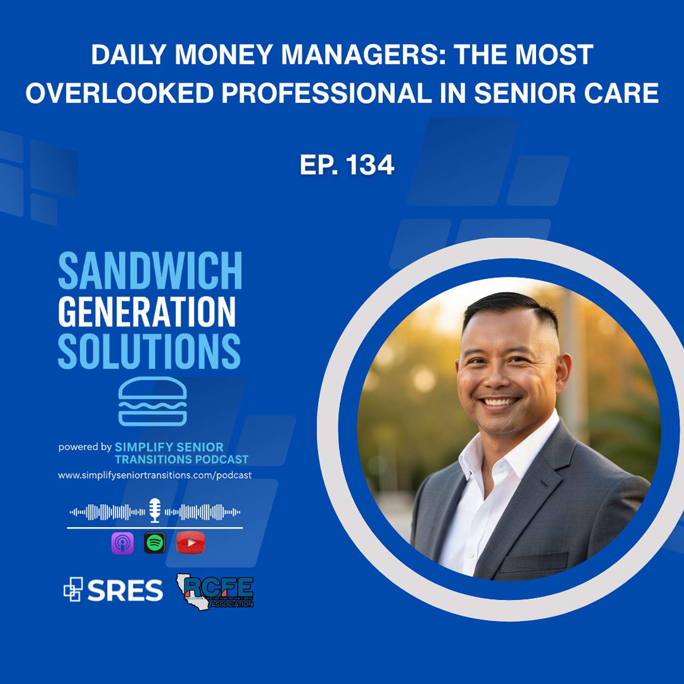 EP 134 - Daily Money Managers: The Most Overlooked Professional in Senior Care episode artwork