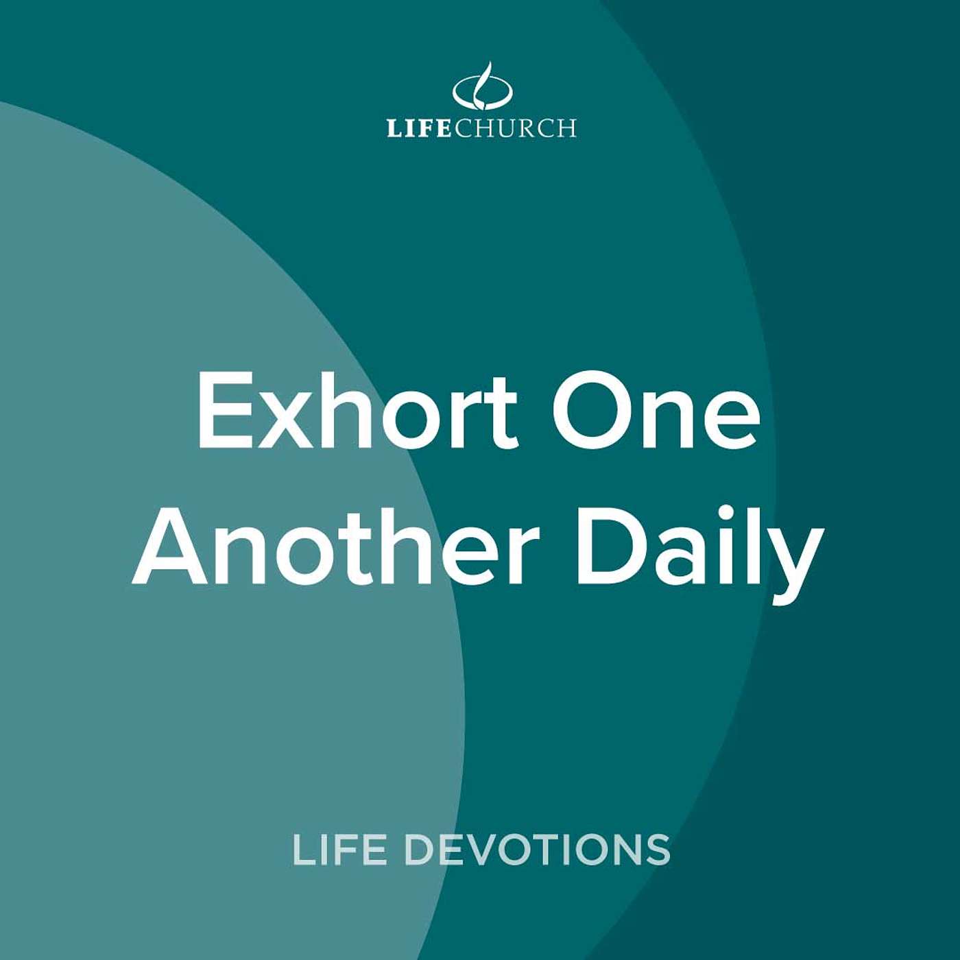 Exhort One Another Daily - 16.10.23