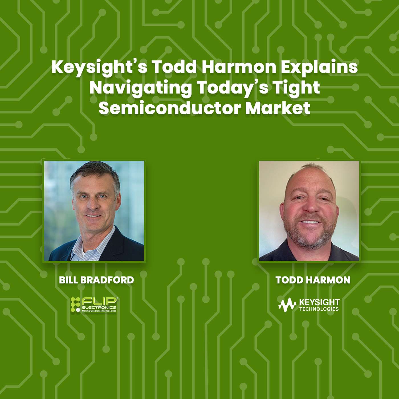 Keysight’s Todd Harmon Explains Navigating Today’s Tight Semiconductor Market