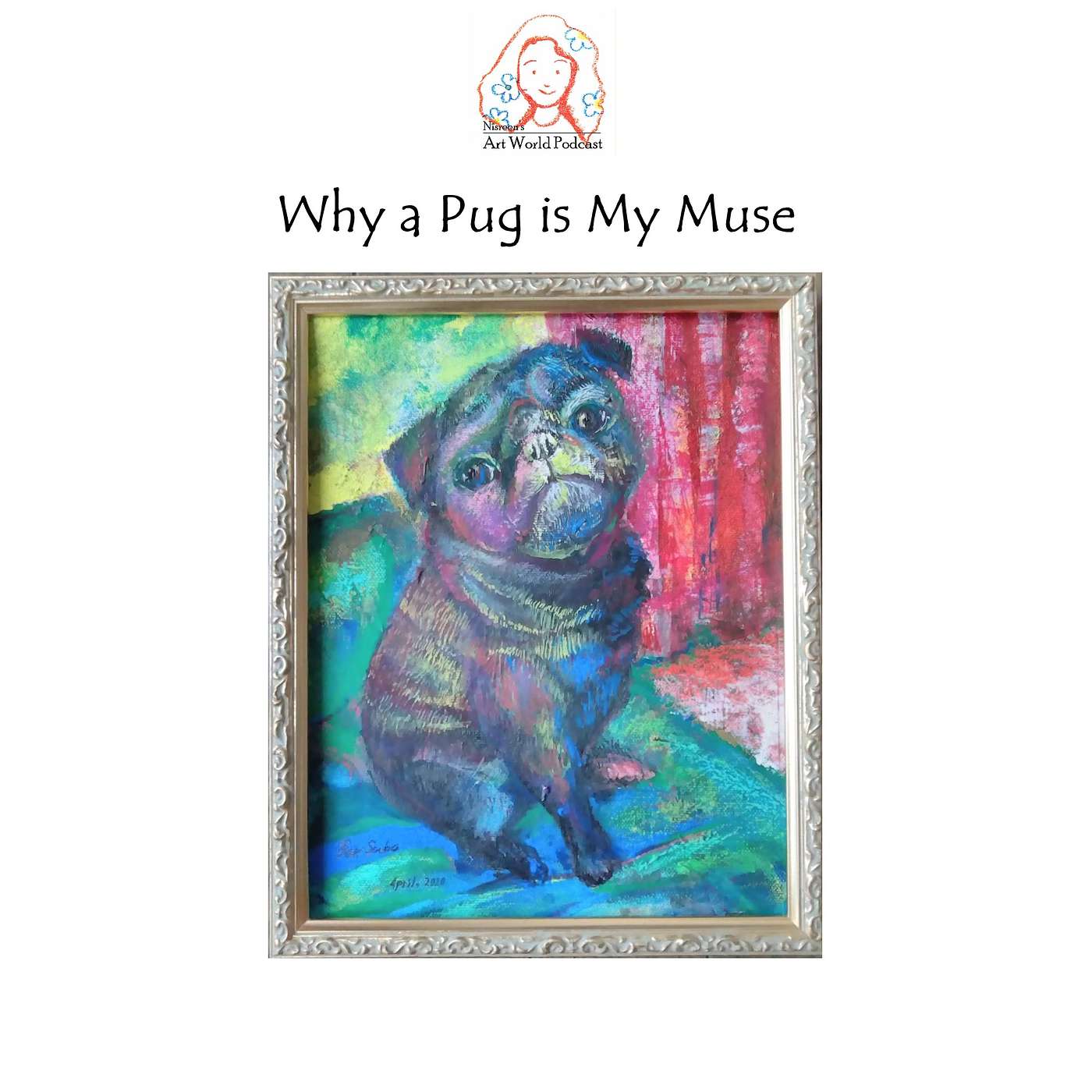 S2: Ep17 – Why a Pug is My Muse