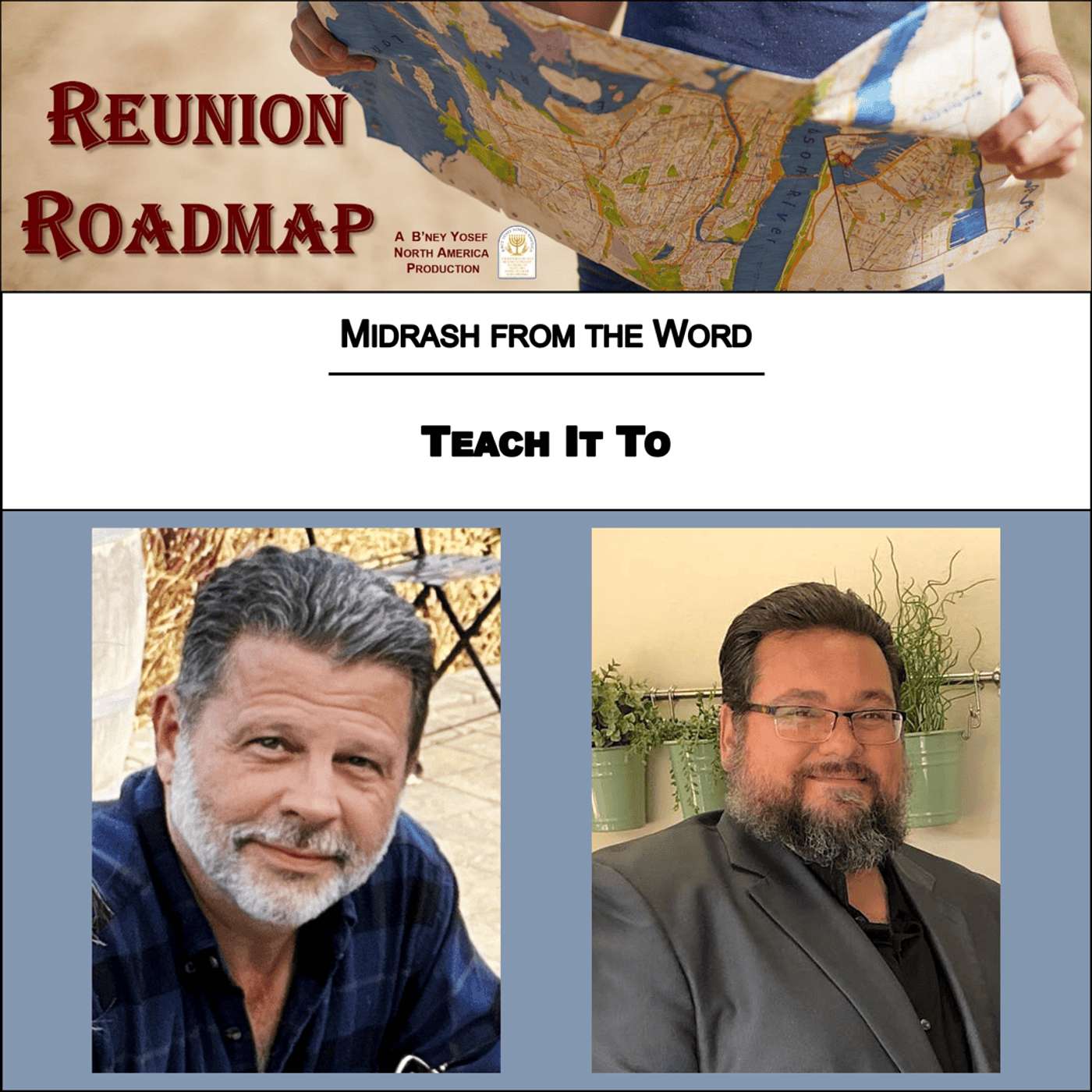 Reunion Roadmap Midrash: Teach It To episode artwork