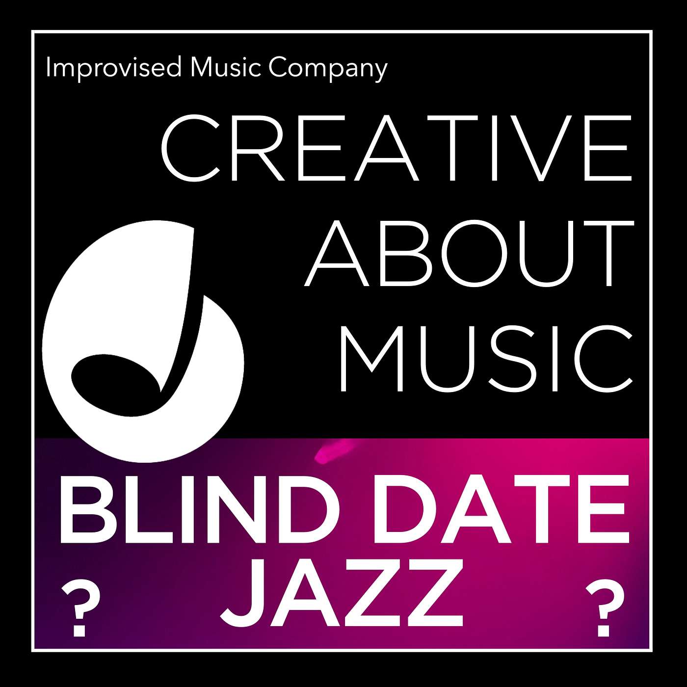 IMC's Blind Date Jazz Episode 4: Hugh Buckley + Derek Whyte